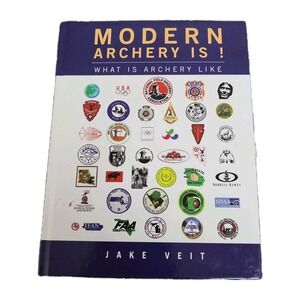 Modern Archery Is !: What Is Archery Like by Jake Veit (English) Hardcover Book